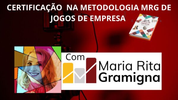 Certificação na Metodologia MRG de Jogos de Empresa e Técnicas Vivenciais